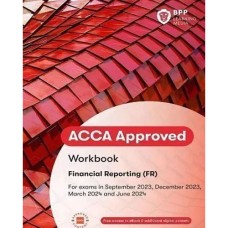 BPP ACCA F7 Financial Reporting (FR) Workbook 2023-2024