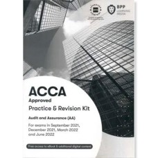 BPP ACCA F8 Audit and Assurance (AA) Practice and Revision Kit 2023 to 2024