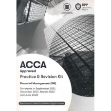 BPP ACCA F9 Financial Management (FM) Practice and Revision Kit 2023 to 2024