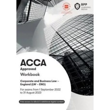 BPP ACCA F4 Corporate and Business Law – England (LW-ENG) Workbook 2023 to 2024