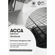 BPP ACCA F5 Performance Management (PM) Workbook 2023 to 2024
