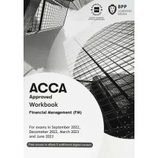 BPP ACCA F9 Financial Management (FM) Workbook 2023 to 2024
