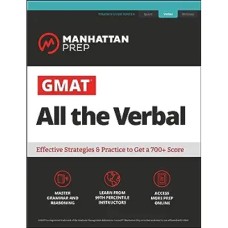 Manhattan GMAT Prep All the Verbal Manhattan GMAT Prep All the Verbal
