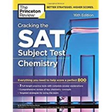 Cracking the SAT Chemistry Subject Test by Princeton Review - 16th edition Cracking the SAT Chemistry Subject Test by Princeton Review - 16th edition