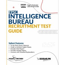 FPSC Intelligence Bureau Recruitment Test Guide - Dogar Brothers FPSC Intelligence Bureau Recruitment Test Guide - Dogar Brothers