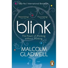 Blink By Malcolm Gladwell Blink By Malcolm Gladwell