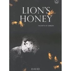 Lions Honey The Myth of Samson