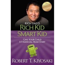Rich Kid Smart Kid: Giving Your Child a Financial Head Start