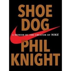 Shoe Dog by Phil Knight