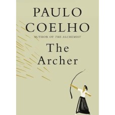 The Archer by Paulo Coelho