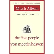 The Five People You Meet in Heaven by MITCH ALBOM