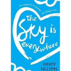 The Sky is Everywhere by Jandy Nelson
