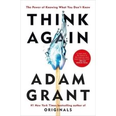 Think Again by Adam Grant