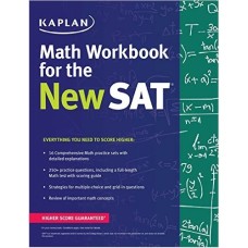 Kaplan Math Workbook for the New SAT Kaplan Math Workbook for the New SAT