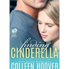 Finding Cinderella by Colleen Hoover Finding Cinderella by Colleen Hoover