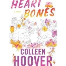Heart Bones by Colleen Hoover