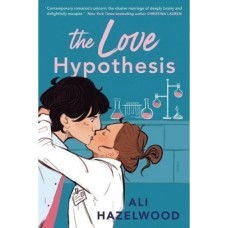 The Love Hypothesis by Ali Hazelwood