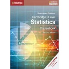 Cambridge O Level Statistics Coursebook 2nd Edition by Dean James Chalmers