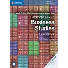 CAMBRIDGE IGCSE® BUSINESS STUDIES: COURSEBOOK WITH CD 3e (pb) CAMBRIDGE IGCSE® BUSINESS STUDIES: COURSEBOOK WITH CD 3e (pb)