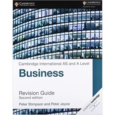 Cambridge International AS and A Level Business Revision Guide Cambridge International AS and A Level Business Revision Guide