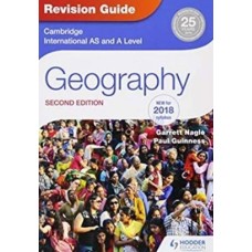 Cambridge AS and A Level Geography Revision Guide 2nd Edition Cambridge AS and A Level Geography Revision Guide 2nd Edition