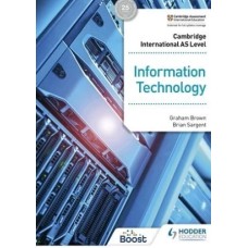 Cambridge AS and A Level Information Technology - Hodder Education Cambridge AS and A Level Information Technology - Hodder Education