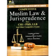 Competitive Muslim Law and Jurisprudence CSS PMS 2016 By Muhammad Haseeb Chudhry AH Publisher