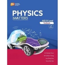 GCE O Level Physics Matters 5th Edition GCE O Level Physics Matters 5th Edition