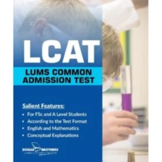 LCAT LUMS Common Admission Test Guide - Dogar Brothers LCAT LUMS Common Admission Test Guide - Dogar Brothers