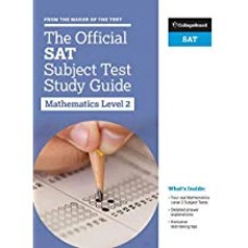 The Official SAT Subject Test in Mathematics Level 2 Study Guide By College Board The Official SAT Subject Test in Mathematics Level 2 Study Guide By College Board