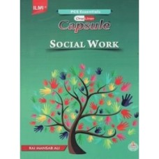 Capsule Social Work (PCS,PMS) By Rai Mansab Ali - ILMI