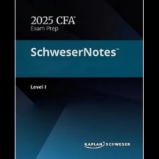 Kaplan Schweser CFA Level 1 Notes 2025